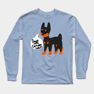 Down with Gender roles! Doberman Long Sleeve T-Shirt